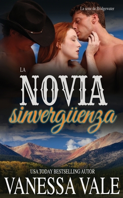 La Novia Sinvergüenza [Spanish] 179594823X Book Cover