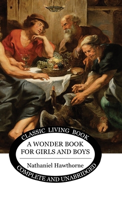 A Wonder Book for Girls and Boys 1922619744 Book Cover