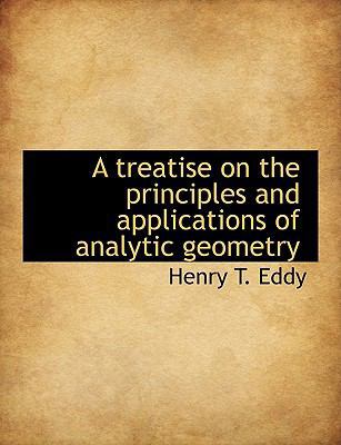 A Treatise on the Principles and Applications o... 1117935647 Book Cover