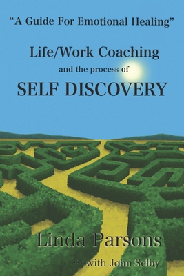 Life/Work Coaching and the Process of Self Disc... 1962984168 Book Cover