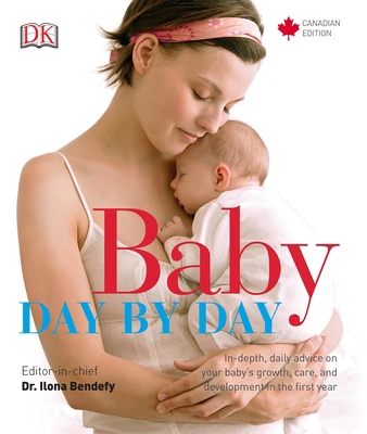 Baby Day by Day Canadian Edition 1553632710 Book Cover