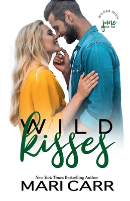 Wild Kisses: Brother's Best Friend / Hot Cop / ... 1950870111 Book Cover