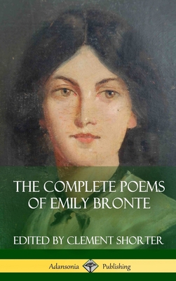 The Complete Poems of Emily Bronte (Poetry Coll... 1387941720 Book Cover
