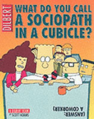 What Do You Call A Sociopath In A Cubicle? Answ... 0752224174 Book Cover