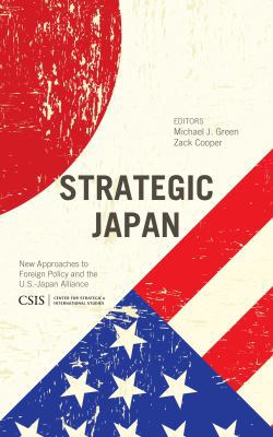 Strategic Japan: New Approaches to Foreign Poli... 1442228636 Book Cover