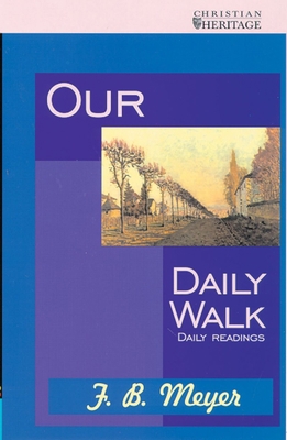 Our Daily Walk 1857920481 Book Cover