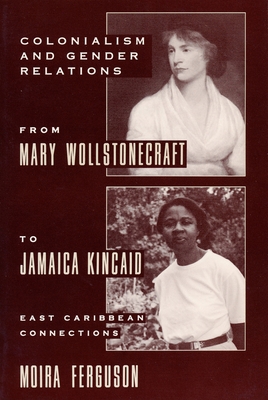 Colonialism and Gender Relations from Mary Woll... 0231082231 Book Cover