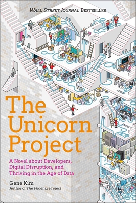 The Unicorn Project: A Novel about Developers, ... 1942788762 Book Cover