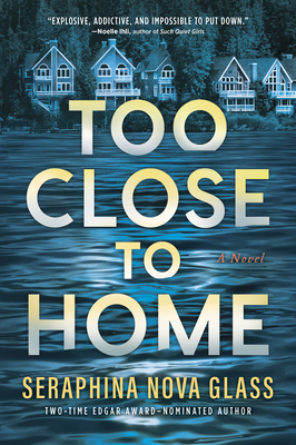 Too Close to Home: An Explosive, Darkly Humorou... 1525800078 Book Cover