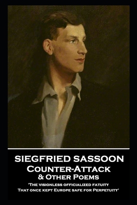 Siegfried Sassoon - Counter-Attack & Other Poem... 1839671831 Book Cover