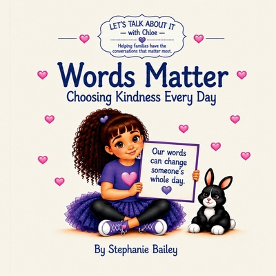 Words Matter: Choosing Kindness Every Day B0HH45JFS3 Book Cover