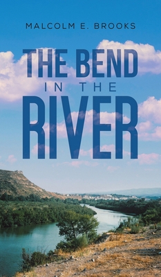 The Bend in the River 1035885573 Book Cover