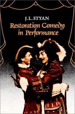 Restoration Comedy in Performance 0521254051 Book Cover