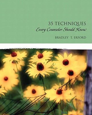 35 Techniques Every Counselor Should Know 0131702823 Book Cover