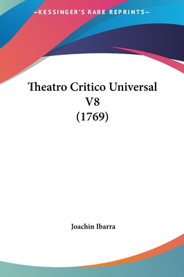 Theatro Critico Universal V8 (1769) 1161841717 Book Cover