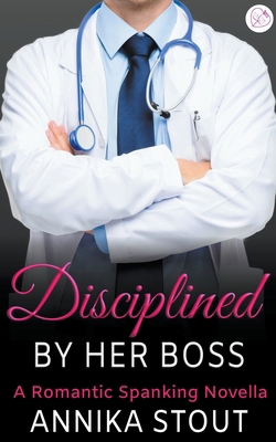Disciplined By Her Boss B0CXF6RYNK Book Cover