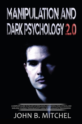 Manipulation and Dark Psychology: A complete gu... 1801768730 Book Cover