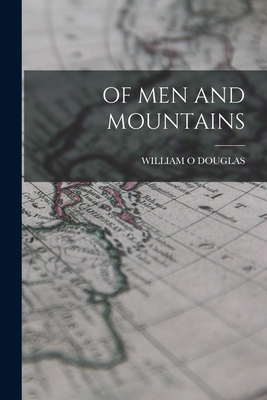 Of Men and Mountains 1015466044 Book Cover