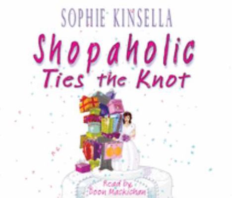 Shopaholic Ties the Knot 1846579031 Book Cover