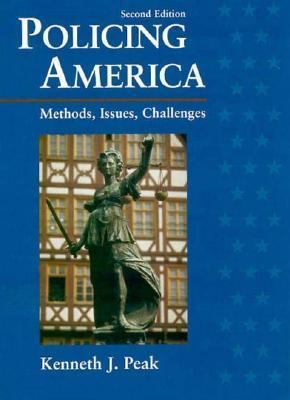 Policing America: Methods, Issues, Challenges 0132678241 Book Cover