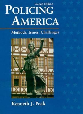 Policing America: Methods, Issues and Challenges 0132678241 Book Cover
