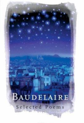 Baudelaire: Selected Poems (Phoenix Poetry) 0753817446 Book Cover