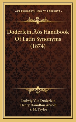 Doderlein's Handbook of Latin Synonyms (1874) 1164308289 Book Cover