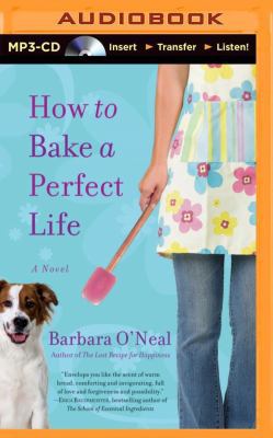 How to Bake a Perfect Life 1491586281 Book Cover