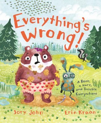 Everything's Wrong!: A Bear, a Hare, and Troubl... B0GN2Q7S3S Book Cover
