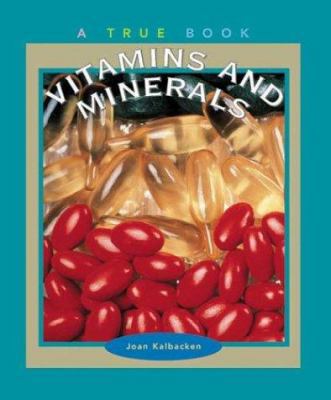 Vitamins and Minerals 0516263870 Book Cover