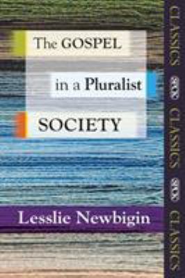 The Gospel in a Pluralist Society (SPCK Classic) 0281071632 Book Cover