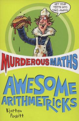 Awesome Arithmetricks: How to + - X (Murderous ... 140710585X Book Cover
