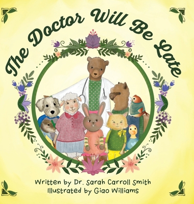 The Doctor Will Be Late            Book Cover