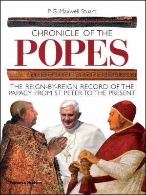 Chronicle of the Popes: The Reign-By-Reign Reco... 0500286086 Book Cover