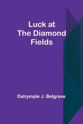 Luck at the Diamond Fields 9357392718 Book Cover