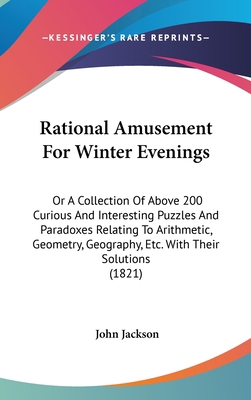 Rational Amusement For Winter Evenings: Or A Co... 1437178596 Book Cover