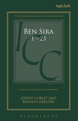 Ben Sira 1.1-11.6: A Critical and Exegetical Co... 0567375463 Book Cover