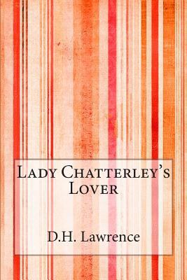 Lady Chatterley's Lover 1497583756 Book Cover