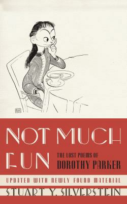 Not Much Fun: The Lost Poems of Dorothy Parker 143914317X Book Cover