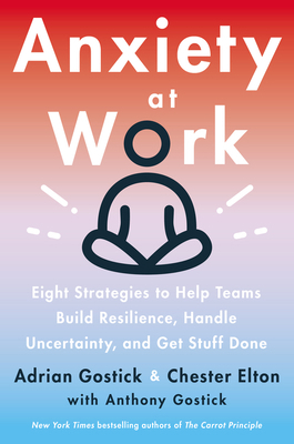 Anxiety at Work: 8 Strategies to Help Teams Bui... 0063046156 Book Cover