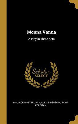 Monna Vanna: A Play in Three Acts 0530422794 Book Cover