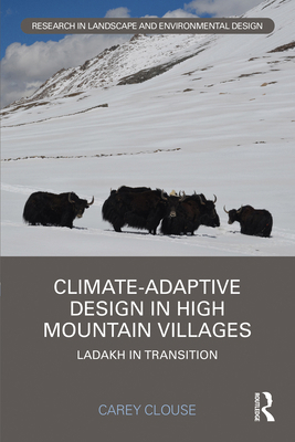 Climate-Adaptive Design in High Mountain Villag... 0367566737 Book Cover