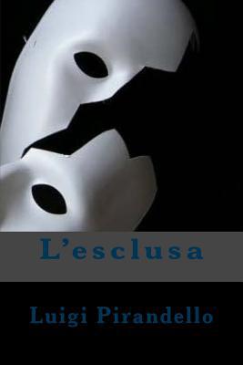 L'esclusa [Italian] 1720428115 Book Cover