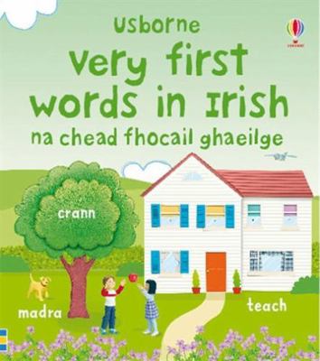 Very First Words in Irish (Usborne First Words ... B005KREEDC Book Cover