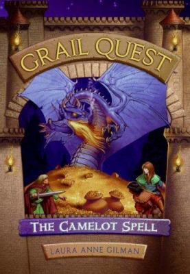 Grail Quest #1: The Camelot Spell 0060772808 Book Cover