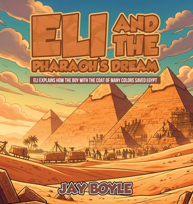 Eli And The Pharaoh's Dream B0GH67K6WK Book Cover