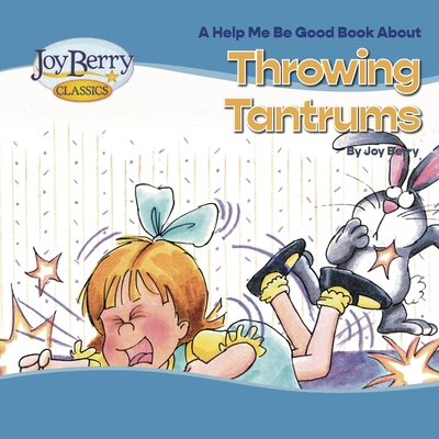 Throwing Tantrums 1636170730 Book Cover
