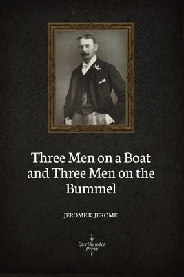 Three Men on a Boat and Three Men on the Bummel... 1688198032 Book Cover