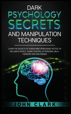 Dark Psychology Secrets and Manipulation Techni... 1914062795 Book Cover