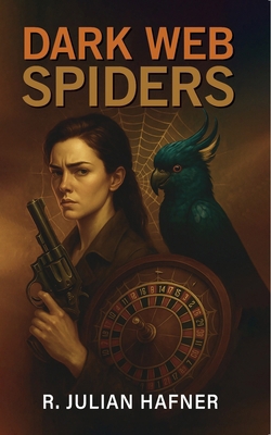 Dark Web Spiders 1923449583 Book Cover